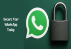Is Your WhatsApp Really Secure? Here’s How to Protect It in 5 Minutes.
